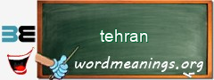 WordMeaning blackboard for tehran